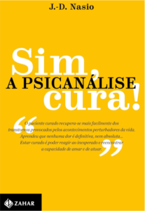 livro sim a psicanálise cura nasio